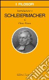 Introduzione a Schleiermacher. E-book. Formato EPUB ebook