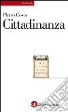 Cittadinanza. E-book. Formato EPUB ebook di Pietro Costa