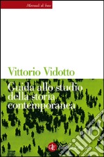 Guida allo studio della storia contemporanea. E-book. Formato EPUB ebook