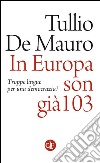 In Europa son già 103: Troppe lingue per una democrazia?. E-book. Formato EPUB ebook