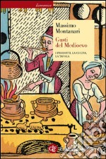 Gusti del Medioevo: I prodotti, la cucina, la tavola. E-book. Formato EPUB ebook