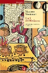 Gusti del Medioevo: I prodotti, la cucina, la tavola. E-book. Formato EPUB ebook