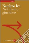 Nichilismo giuridico. E-book. Formato EPUB ebook