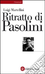 Ritratto di Pasolini. E-book. Formato EPUB ebook