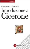 Introduzione a Cicerone. E-book. Formato EPUB ebook