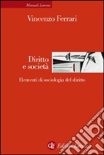 Diritto e società: Elementi di sociologia del diritto. E-book. Formato EPUB ebook