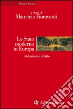 Lo Stato moderno in Europa: Istituzioni e diritto. E-book. Formato EPUB ebook