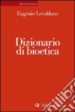 Dizionario di bioetica. E-book. Formato EPUB ebook