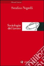 Sociologia del lavoro. E-book. Formato EPUB ebook