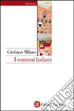 I comuni italiani: Secoli XII-XIV. E-book. Formato EPUB ebook