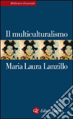 Il multiculturalismo. E-book. Formato EPUB ebook