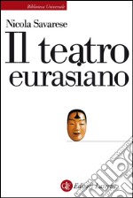 Il teatro euroasiano. E-book. Formato EPUB