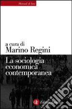 La sociologia economica contemporanea. E-book. Formato EPUB ebook