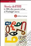 Storia dell'IRI. 6. L'IRI nella economia italiana. E-book. Formato EPUB ebook