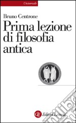 Prima lezione di filosofia antica. E-book. Formato EPUB ebook