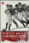 Il meraviglioso giuoco: Pionieri ed eroi del calcio italiano 1887-1926. E-book. Formato EPUB ebook