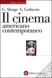 Il cinema americano contemporaneo. E-book. Formato EPUB ebook di Giaime Alonge