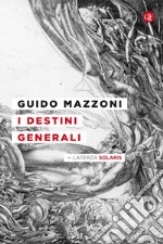 I destini generali. E-book. Formato EPUB ebook