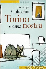 Torino è casa nostra. E-book. Formato EPUB ebook