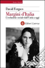 Margini d'Italia: L'esclusione sociale dall'Unità a oggi. E-book. Formato EPUB ebook