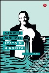 Stato di minorità. E-book. Formato EPUB ebook di Daniele Giglioli