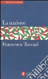 La nazione. E-book. Formato EPUB ebook di Francesco Tuccari