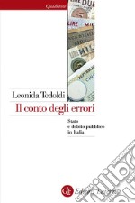 Il conto degli errori: Stato e debito pubblico in Italia. E-book. Formato EPUB ebook