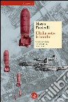 L'Italia sotto le bombe: Guerra aerea e vita civile 1940-1945. E-book. Formato EPUB ebook di Marco Patricelli