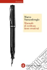 Manuale di scrittura (non creativa). E-book. Formato EPUB ebook