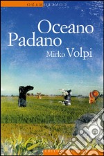 Oceano padano. E-book. Formato EPUB ebook