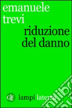 Riduzione del danno. E-book. Formato EPUB ebook