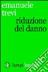 Riduzione del danno. E-book. Formato EPUB ebook