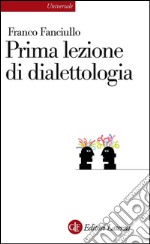Prima lezione di dialettologia. E-book. Formato PDF