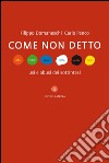 Come non detto: Usi e abusi dei sottintesi. E-book. Formato PDF ebook di Carlo Penco