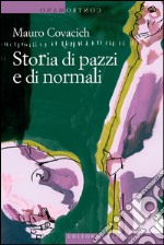 Storia di pazzi e di normali. E-book. Formato EPUB ebook