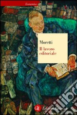 Il lavoro editoriale. E-book. Formato EPUB ebook