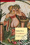 Eros tiranno: Sessualità e sensualità nel mondo antico. E-book. Formato EPUB ebook