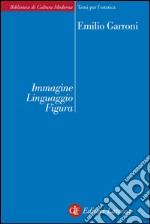 Immagine Linguaggio Figura: Osservazioni e ipotesi. E-book. Formato EPUB ebook