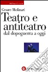 Teatro e antiteatro dal dopoguerra a oggi. E-book. Formato EPUB ebook