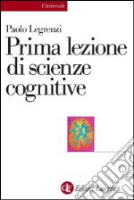 Prima lezione di scienze cognitive. E-book. Formato EPUB ebook