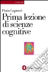 Prima lezione di scienze cognitive. E-book. Formato EPUB ebook