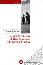 La società italiana dall'unificazione alla Grande Guerra. E-book. Formato EPUB