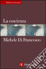 La coscienza. E-book. Formato EPUB ebook