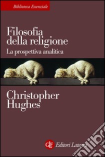 Filosofia della religione: La prospettiva analitica. E-book. Formato EPUB ebook di Christopher Hughes