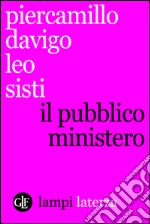 Il pubblico ministero. E-book. Formato EPUB ebook