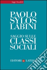 Saggio sulle classi sociali. E-book. Formato EPUB ebook