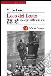 L'eco del boato: Storia della strategia della tensione 1965-1974. E-book. Formato EPUB ebook di Mirco Dondi