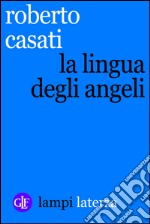 La lingua degli angeli. E-book. Formato EPUB