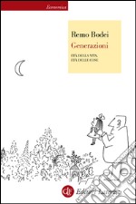 Generazioni: Età della vita, età delle cose. E-book. Formato EPUB ebook