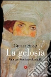 La gelosia. E-book. Formato EPUB ebook